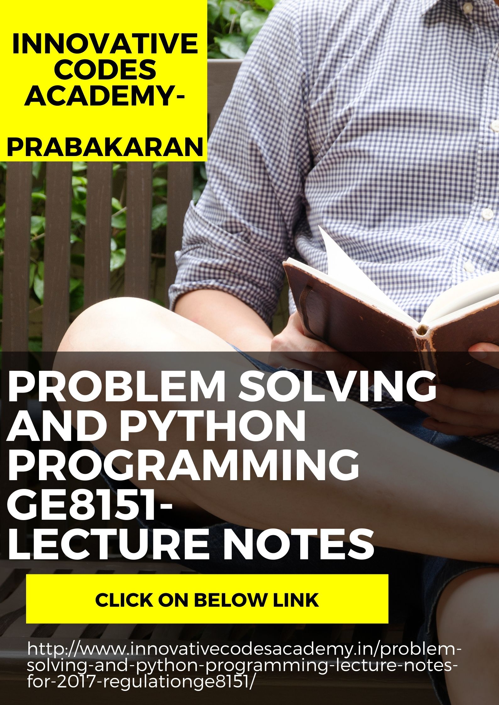 PROBLEM SOLVING AND PYTHON PROGRAMMING Lecture Notes for 2017 Regulation(GE8151 )